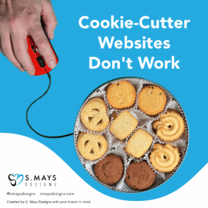 can of cookies with a computer mouse attached and held by a hand. Caption reads "cookie cutter websites don't work"